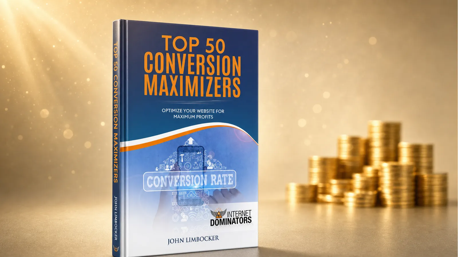 Editorial still-life of the Top 50 Conversion Maximizers hardcover book by John Limbocker on a champagne-cream background with soft golden bokeh.
